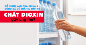 Thuc hu chai nhua dung nuoc gay ung thu